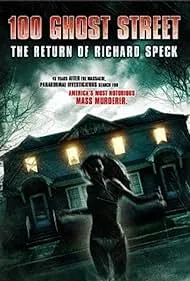 100 Ghost Street: The Return of Richard Speck (2019)