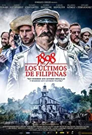 1898: Our Last Men in the Philippines (2016)