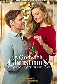 A Godwink Christmas: Second Chance, First Love (2020)