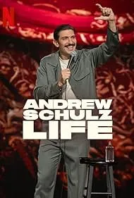 Andrew Schulz: Life (2025)