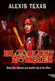 Bloodlust Zombies (2011)
