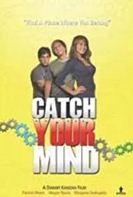 Catch Your Mind (2008)