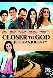 Closer to God: Jessica's Journey (2012)