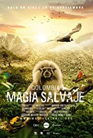 Colombia magia salvaje (2015)