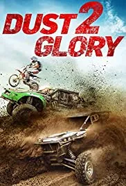 Dust 2 Glory (2017)