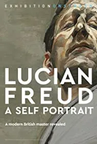 Exhibition on Screen: Lucian Freud - A Self Portrait 2020 (2020)