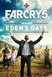 Far Cry 5: Inside Eden's Gate (2018)