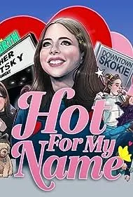 Hot for My Name (2020)