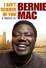 I Ain't Scared of You: A Tribute to Bernie Mac (2012)