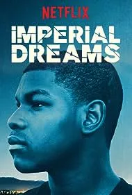 Imperial Dreams (2016)