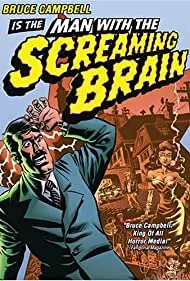 Man with the Screaming Brain (2005)
