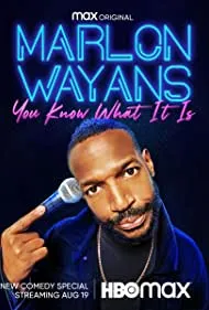 Marlon Wayans: You Know What It Is (2021)