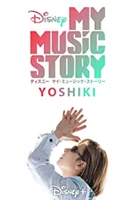 My Music Story: Yoshiki (2021)
