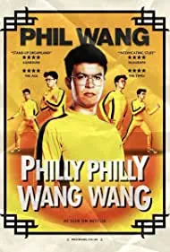Phil Wang: Philly Philly Wang Wang (2021)