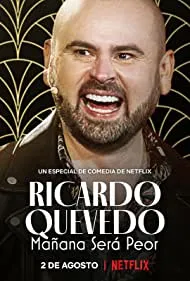 Ricardo Quevedo: Mañana será peor (2022)
