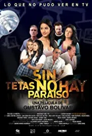 Sin tetas no hay paraíso (2010)