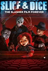 Slice and Dice: The Slasher Film Forever (2012)