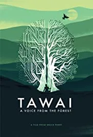 Tawai: A Voice from the Forest (2017)