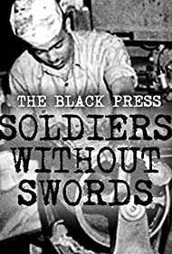 The Black Press: Soldiers Without Swords (1999)