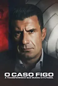 The Figo Affair: The Transfer that Changed Football (2022)