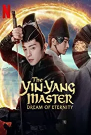 The Yin-Yang Master: Dream of Eternity (2020)