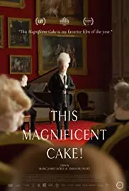 This Magnificent Cake! (2018)