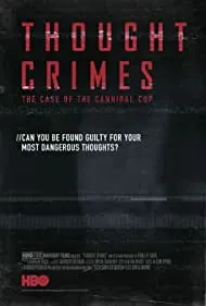 Thought Crimes: The Case of the Cannibal Cop (2015)