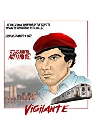 Vigilante: The Incredible True Story of Curtis Sliwa and the Guardian Angels (2018)