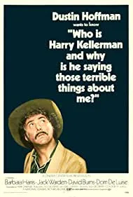 Who Is Harry Kellerman and Why Is He Saying Those Terrible Things About Me? (1971)